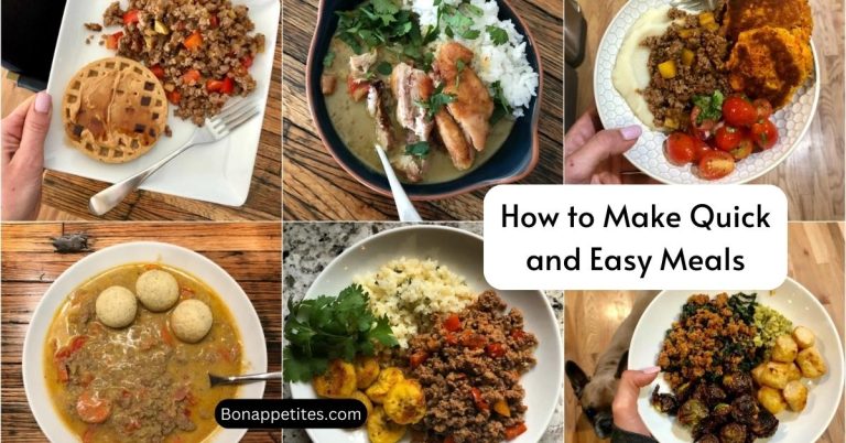 How to Make Quick and Easy Meals | Step-by-Step Guide and Tips