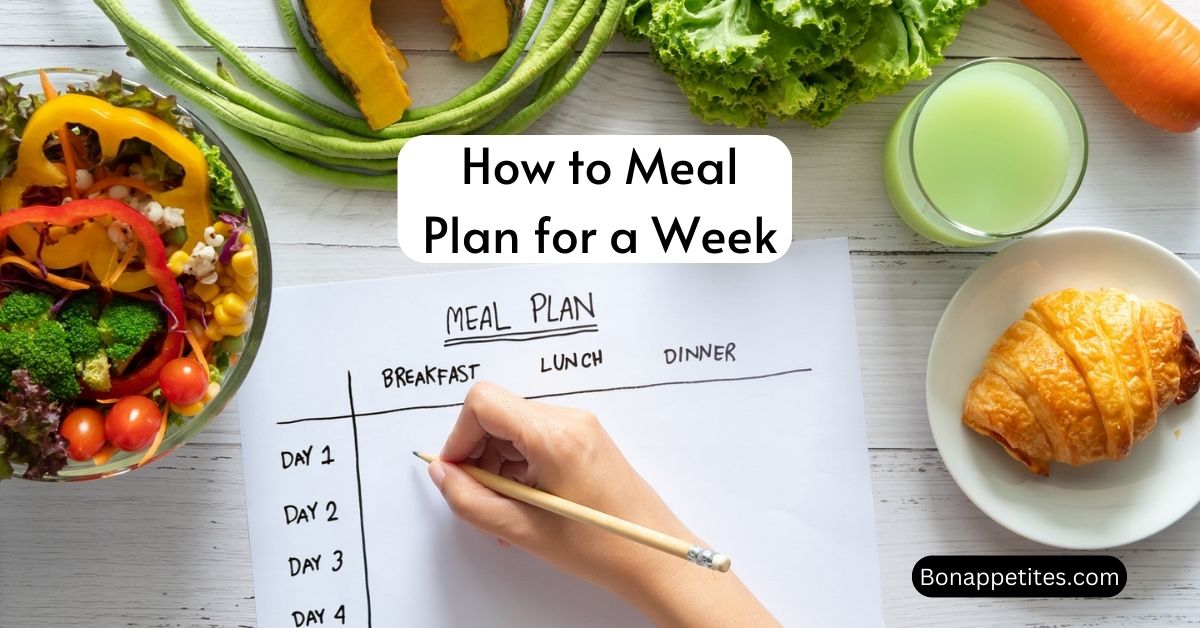 How to Meal Plan for a Week